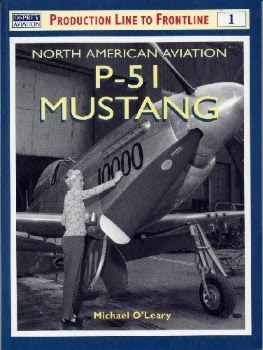 North American Aviation P-51 Mustang (Production Line to Frontline 1)