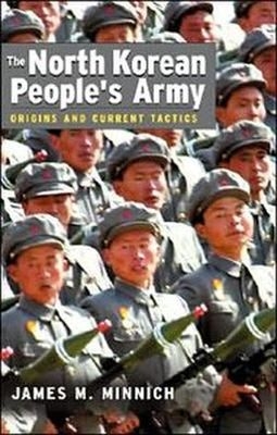 The North Korean People's Army: Origins and Current Tactics