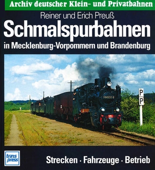  Schmalspurbahnen in Mecklenburg-Vorpommern und Brandenburg