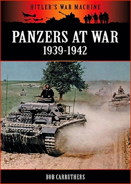 Panzers at War 1939-1942 (Hitler's War Machine)