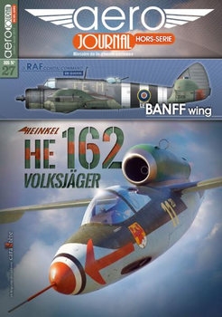 Heinkel HE 162 Voksjager (Aero Journal Hors-Serie 27)