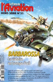 Barbarossa: La Victoire en Trompe-LOeil (Le Fana de LAviation Hors Serie 31)