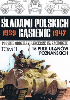 15 Pulk Ulanow Poznanskich (Sladami Polskich Gasienic Tom 11) 