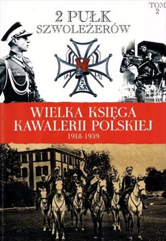 2 Pulk Szwolezerow (Wielka Ksiega Kawalerii Polskiej 2)
