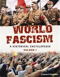 World Fascism : A Historical Encyclopedia