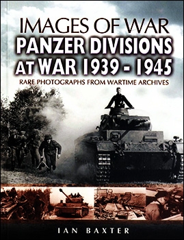Images Of War - Panzer Divisions At War 1939-1945
