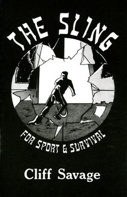 The Sling for Sport and Survival