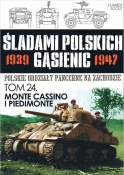 Monte Cassino i Piedimonte (Sladami Polskich Gasienic Tom 24)
