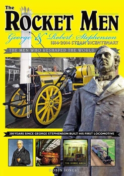 The Rocket Men: George & Robert Stephenson