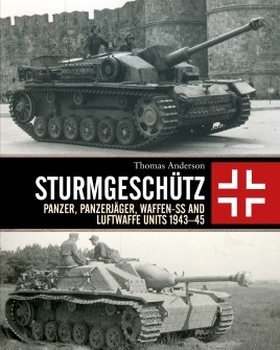 Sturmgeschutz: Panzer, Panzerjager, Waffen-SS and Luftwaffe Units 1943-1945 (Osprey General Military)