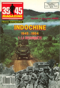 Indochine 1945-1954 (1): La Reconquete (39/45 Magazine Hors Serie 2)