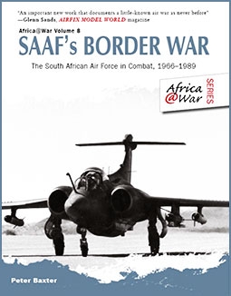 SAAFs Border War. The South African Air Force in Combat 1966-1989