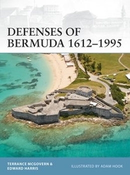 Defenses of Bermuda 1612-1995 (Osprey Fortress 112)