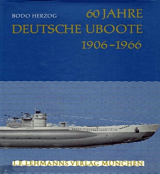 60 Jahre Deutsche U-Boote 1906-1966
