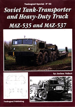 Tankograd Special No02 - Soviet Tank-Transporter and Heavy-Duty Truck MAZ-535 and MAZ-537