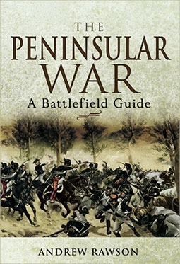 The Peninsular War. A Battlefield Guide
