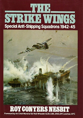The Strike Wings Special Anti-Shipping Squadrons 1942-45