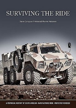 Surviving the Ride: A Pictorial History of South African-Manufactured Armoured Vehicles