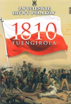 Fuengirola 1810 (Zwycieskie Bitwy Polakow Tom 20)
