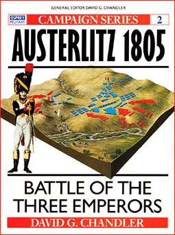 Osprey Campaign 02 - Austerlitz 1805. BATTLE OF THE THREE EMPERORS