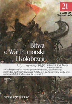Bitwa o Wal Pomorski i Kolobrzeg - Zwyciestwa (Chwala) Oreza Polskego  21