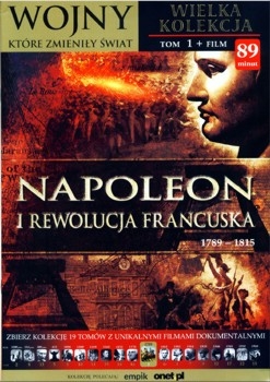 Napoleon i Rewolucja Francuska 1789-1815 - Wojny ktore zmienily swiat Tom 1 (Book + DVD set)