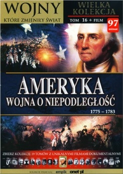 Ameryka Wojna o niepodleglosc 1775-1783 - Wojny ktore zmienily swiat Tom 16 (Book + DVD set)