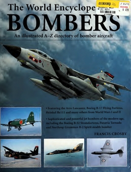 The World Encyclopedia of Bombers: An Illustrated A-Z Directory of Bomber Aircraft