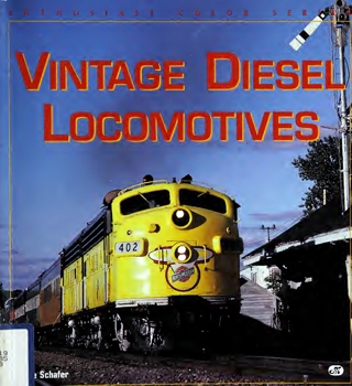 Vintage Diesel Locomotives (Enthusiast Color Series)