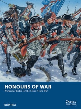 Honours of War: Wargames Rules for the Seven Years War (Osprey Wargames 11)