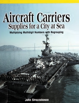 Aircraft Carriers: Supplies for a City at Sea
