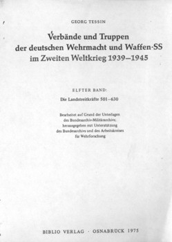 Verbande und Truppen der deutschen Wehrmacht und Waffen-SS im Zweiten Weltkrieg 1939-45. Band 11