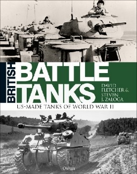 British Battle Tanks: American-made World War II Tanks (Osprey General Military)