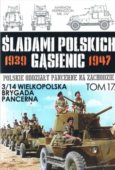 3/14 Wielkopolska Brygada Pancerna (Sladami Polskich Gasienic Tom 17)