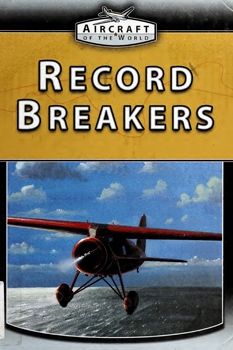 Record Breakers (Aircraft of the World)