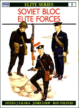 Osprey Elite series 05 - Soviet Bloc Elite Forces