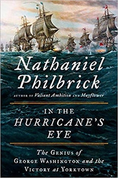 In the Hurricanes Eye: The Genius of George Washington and the Victory at Yorktown