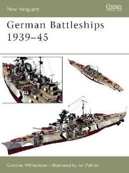 German Battleships 1939-45 (Osprey New Vanguard 71)