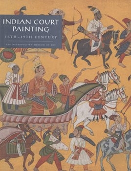 Indian Court Painting, 16th19th Century