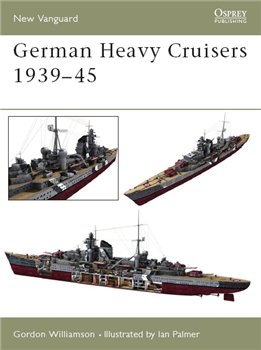 German Heavy Cruisers 1939-45 (Osprey New Vanguard 81)