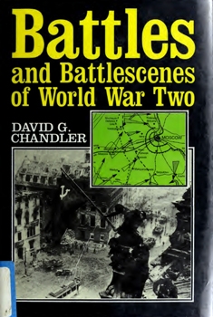 Battles and Battlescenes of World War Two