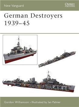 German Destroyers 1939-45 (Osprey New Vanguard 91)