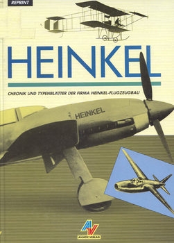 Heinkel: Chronik und Typenblatter der Firma Heinkel-Flugzeugbau