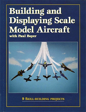 Building & Displaying Scale Model Aircraft