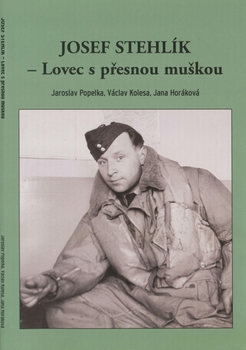 Josef Stehlik: Lovec s Presnou Muskou