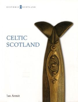 Celtic Scotland (Historic Scotland)