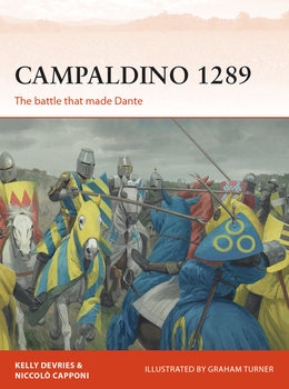 Campaldino 1289: The Battle that made Dante (Osprey Campaign 324)