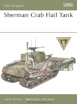 Sherman Crab Flail Tank (Osprey New Vanguard 139)