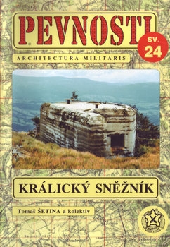Kralicky Sneznik (Pevnosti 24)