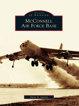 McConnell Air Force Base (Images of Aviation)